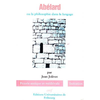 Abélard ou la Philosophie dans le langage