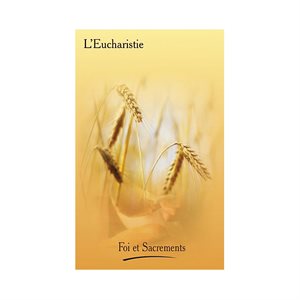 Livret des Sacrements "L'Eucharistie", 20 pages, Français