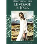 Méditations sur le Visage de Jésus