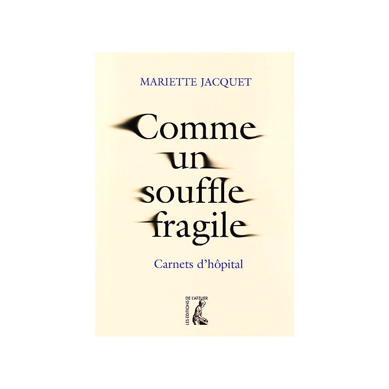 Comme un souffle fragile Comme un souffle fragile