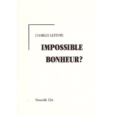Impossible bonheur