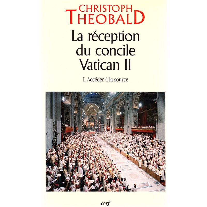 Réception du concile Vatican II, La (1. Accéder à la source) Réception du concile Vatican II, La (1. Accéder à la source)